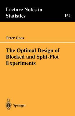 Book cover for The Optimal Design of Blocked and Split-Plot Experiments