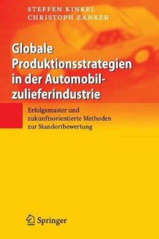 Cover of Globale Produktionsstrategien in der Automobilzulieferindustrie