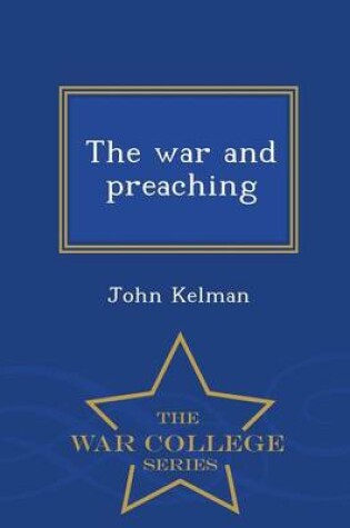 Cover of The War and Preaching - War College Series