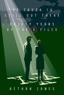 Book cover for The X-Files The Truth is Still Out There