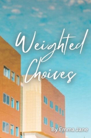 Cover of Weighted Choices