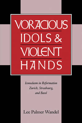 Book cover for Voracious Idols and Violent Hands