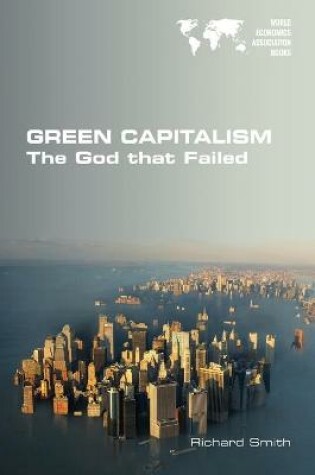 Cover of Green Capitalism. The God that Failed