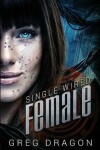 Book cover for Single Wired Female