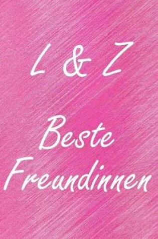 Cover of L & Z. Beste Freundinnen