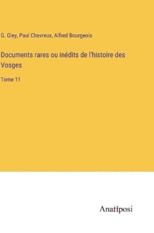 Cover of Documents rares ou inédits de l'histoire des Vosges