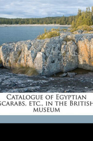 Cover of Catalogue of Egyptian Scarabs, Etc., in the British Museum