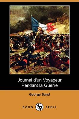 Book cover for Journal D'Un Voyageur Pendant La Guerre (Dodo Press)