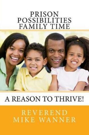 Cover of Prison Possibilities Family Time