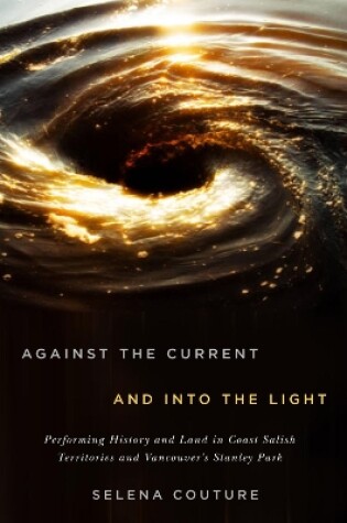 Cover of Against the Current and Into the Light