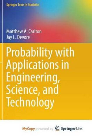 Cover of Probability with Applications in Engineering, Science, and Technology