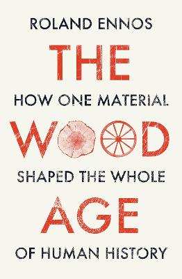 Book cover for The Wood Age