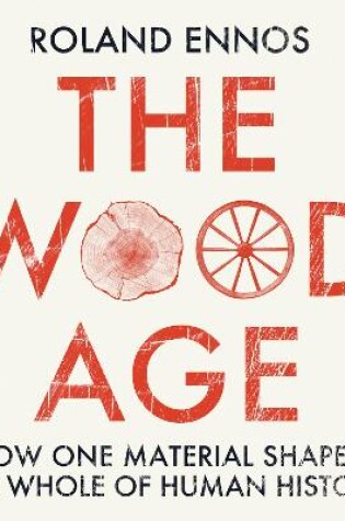 Cover of The Wood Age