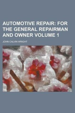 Cover of Automotive Repair Volume 1