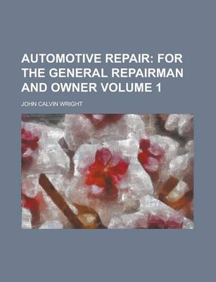 Book cover for Automotive Repair Volume 1