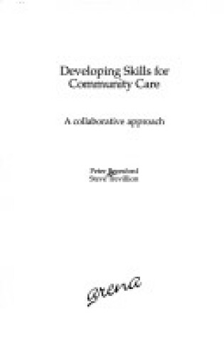 Cover of Developing Skills for Community Care