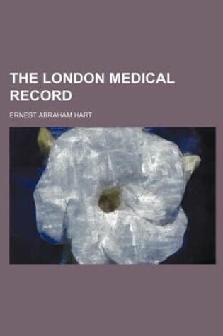 Cover of The London Medical Record