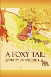 Book cover for A Foxy Tail