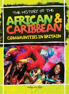 Book cover for The History Of The African & Caribbean Communities In Britain