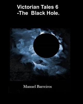 Cover of Victorian Tales 6 - The Black Hole.