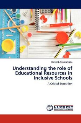 Cover of Understanding the role of Educational Resources in Inclusive Schools