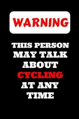 Cover of warning this person may talk about cycling at anytime