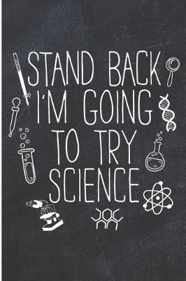 Book cover for Stand Back I'm Going to Try Science