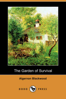 Book cover for The Garden of Survival (Dodo Press)