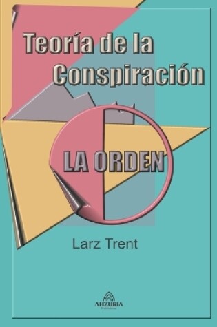 Cover of Teoría de la Conspiración "La Orden"