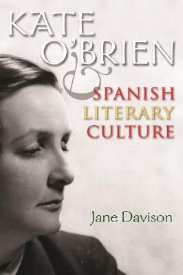 Book cover for Kate O'Brien and Spanish Literary Culture