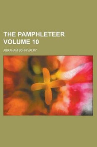 Cover of The Pamphleteer Volume 10