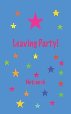 Book cover for Leaving Party Notebook