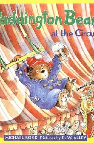 Cover of Paddington Bear at the Circus
