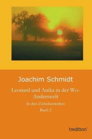 Cover of Leonard Und Anika in Der Wo-Anderswelt