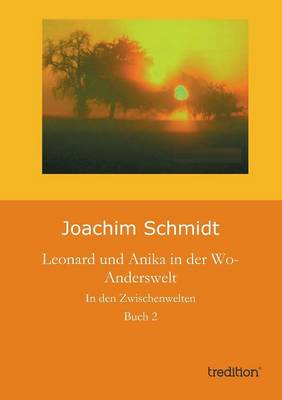 Book cover for Leonard Und Anika in Der Wo-Anderswelt