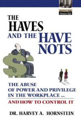 Cover of Haves and the Have Nots, The