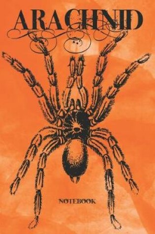 Cover of ARACHNID Notebook