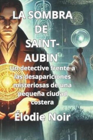 Cover of La Sombra de Saint-Aubin