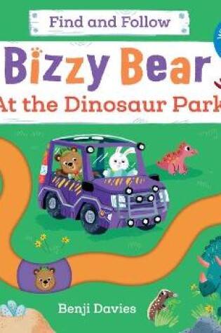 Cover of At the Dinosaur Park: Find and Follow (Bizzy Bear)