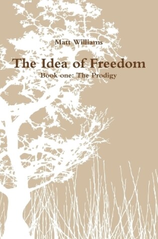 Cover of The Idea of Freedom