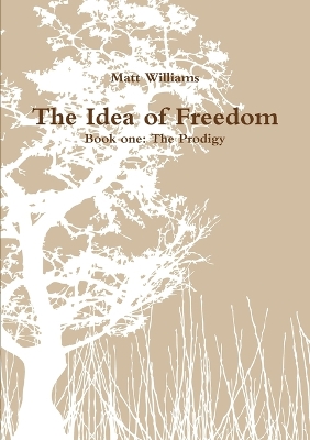 Book cover for The Idea of Freedom