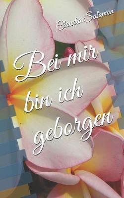 Book cover for Bei Mir Bin Ich Geborgen