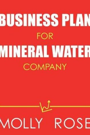 Cover of Business Plan For Mineral Water Company