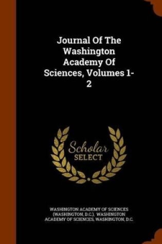 Cover of Journal of the Washington Academy of Sciences, Volumes 1-2