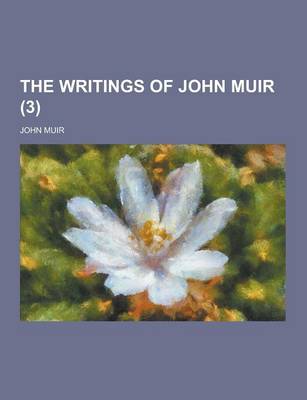 Book cover for The Writings of John Muir (3)