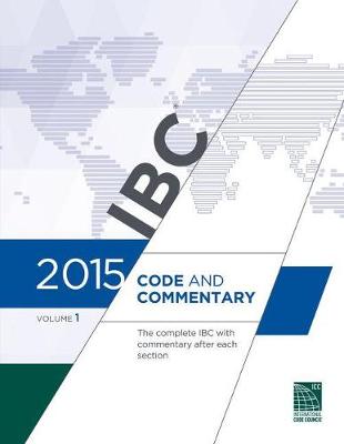 Book cover for 2015 International Building Code Commentary, Volume 1