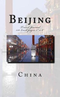 Book cover for Beijing China Travel Journal