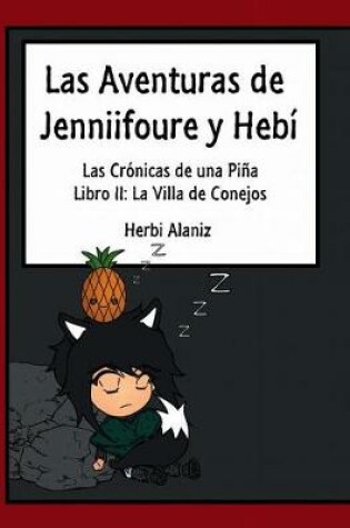 Cover of Las Aventuras de Jenniifoure y Hebi - Libro II