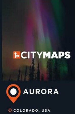 Cover of City Maps Aurora Colorado, USA