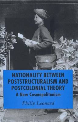 Book cover for Nationality Between Poststructuralism and Postcolonial Theory